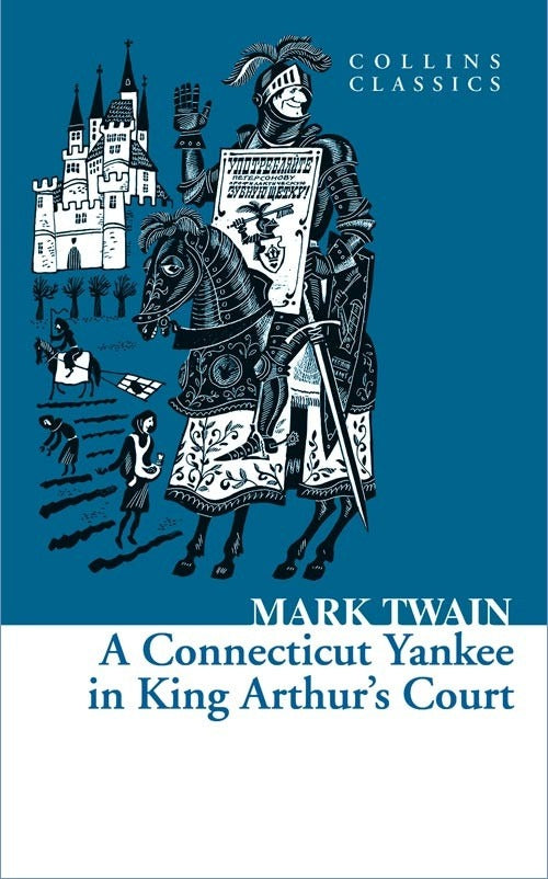 A Connecticut Yankee in King Arthur’s Court (Collins Classics) | HarperCollins (Ciltsiz)