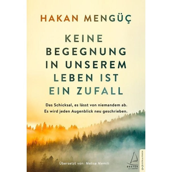 Keine Begegnung in Unserem Leben ist ein Zufall | Destek Yayınları (İnce Kapak)