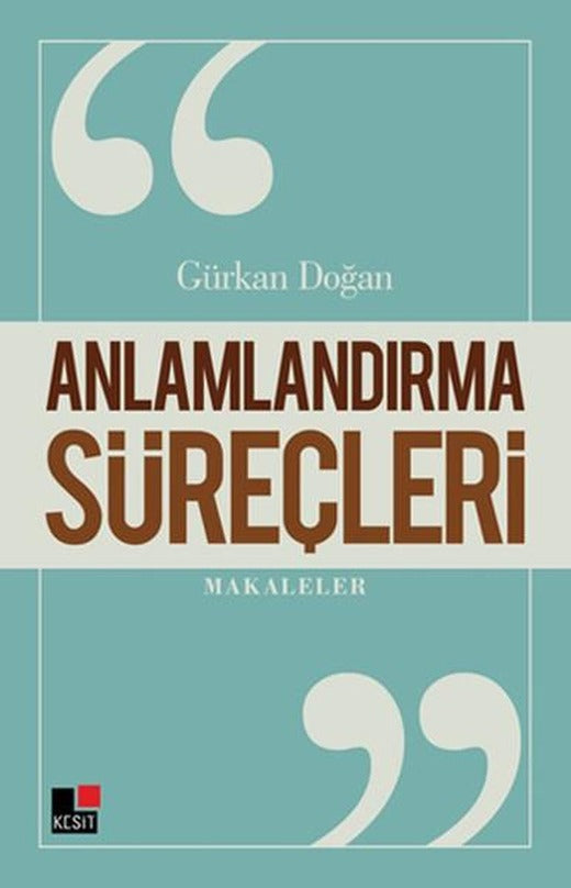 Anlamlandırma Süreçleri | Kesit Yayınları (İnce Kapak)