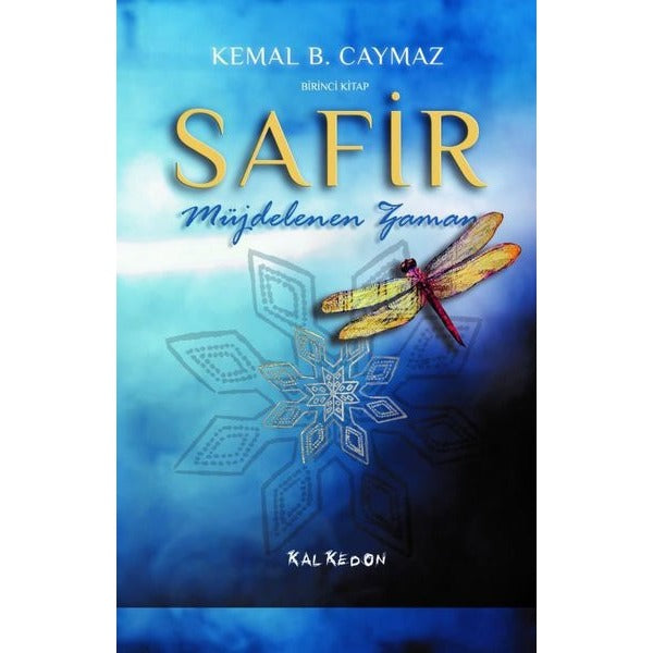 Safir Birinci Kitap - Müjdelenen Zaman | Kalkedon