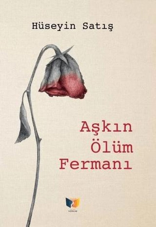 Aşkın Ölüm Fermanı | Ateş Yayınları (Ciltsiz)