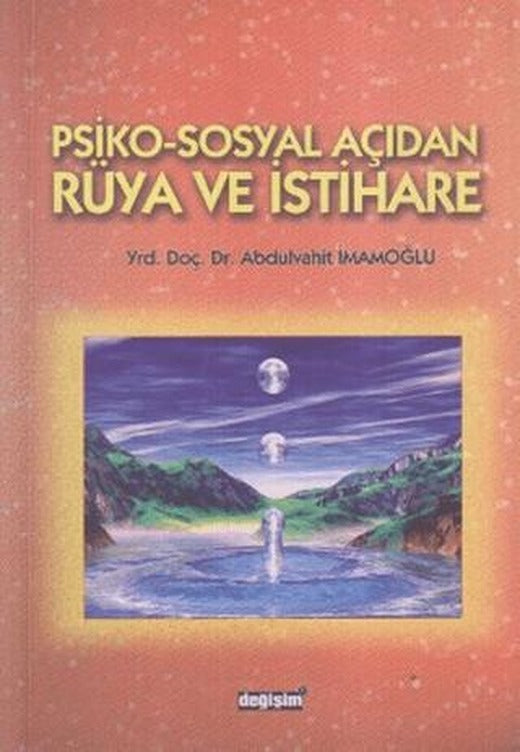 Psiko-Sosyal Açıdan Rüya ve İstihare | Değişim Yayınları (Ciltsiz)