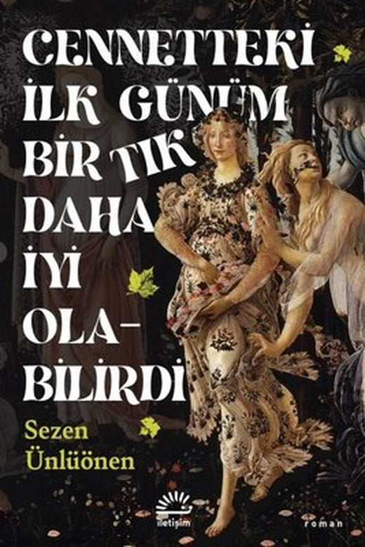 Cennetteki İlk Günüm Bir Tık Daha İyi Olabilirdi | İletişim Yayınları