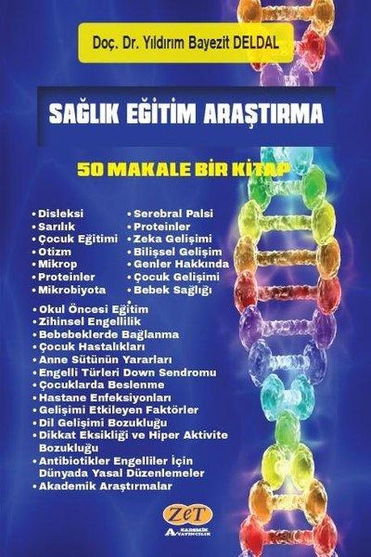 Sağlık Eğitim Araştırma - 50 Makale Bir Kitap | Zet Akademi Yayınları (İnce Kapak)