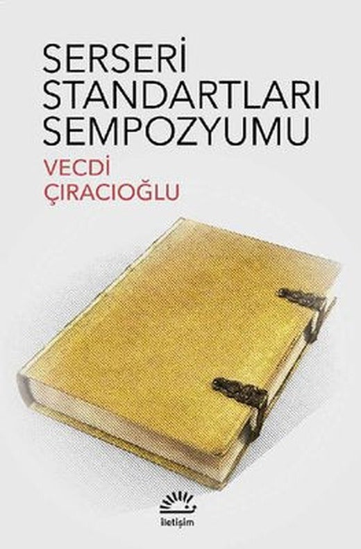 Serseri Standartları Sempozyumu | İletişim Yayınları