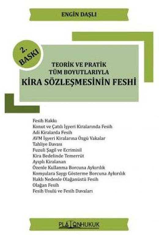 Teorik ve Pratik Tüm Boyutlarıyla Kira Sözleşmesinin Feshi