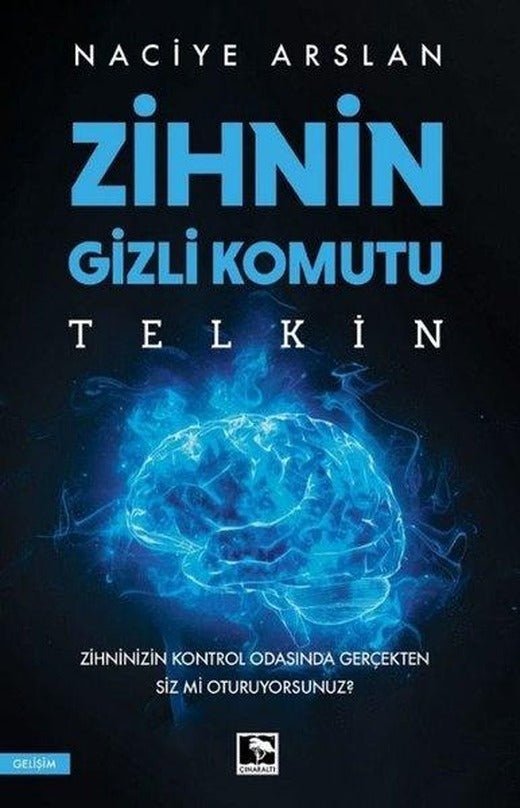Zihnin Gizli Komutu: Telkin | Çınaraltı Yayınları (İnce Kapak)