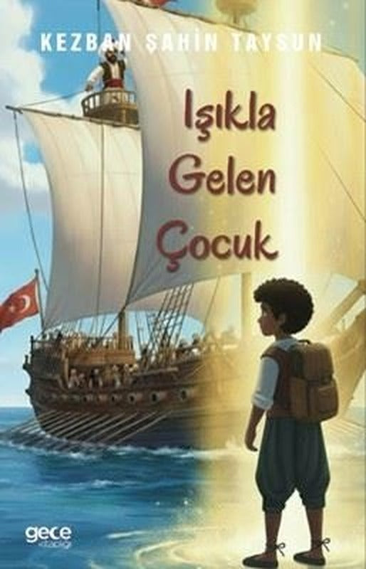 Işıkla Gelen Çocuk | Gece Kitaplığı (İnce Kapak)