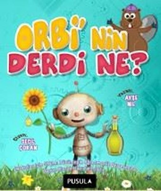 Orbi'nin Derdi Ne? - Hikaye | Pusula Yayıncılık