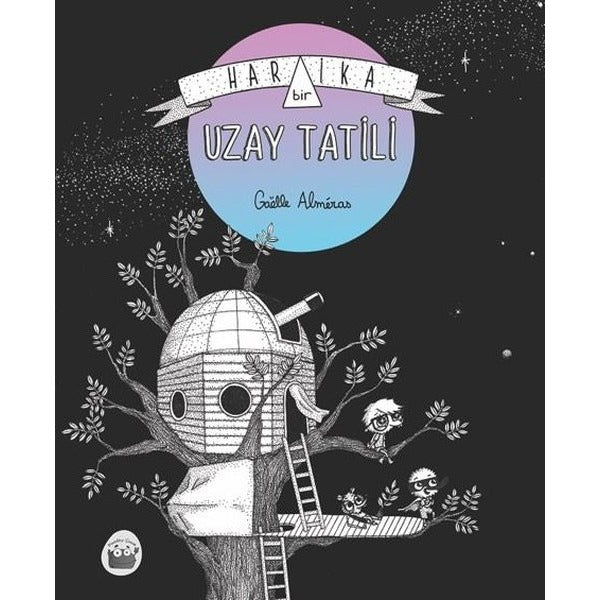 Harika Bir Uzay Tatili | Kuraldışı Yayınları
