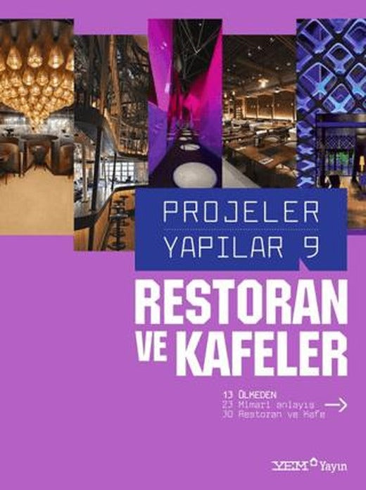 Projeler Yapılar 9: Restoran ve Kafeler
