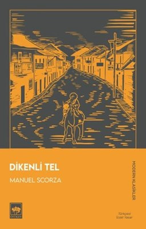 Dikenli Tel - Modern Klasikler | Ötüken Neşriyat (İnce Kapak)