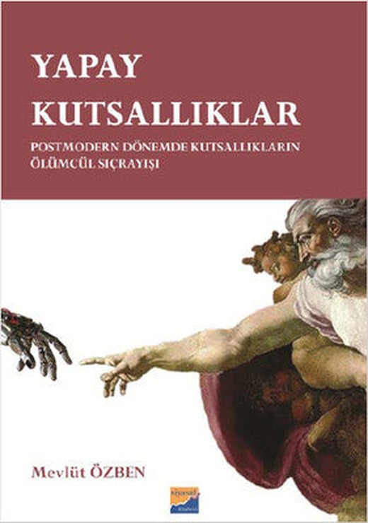 Yapay Kutsallıklar | Siyasal Kitabevi