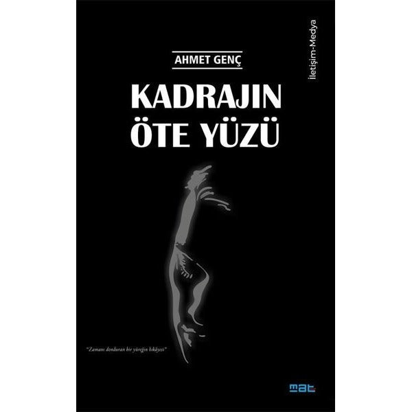 Kadrajın Öte Yüzü | Mat Kitap (Ciltsiz)