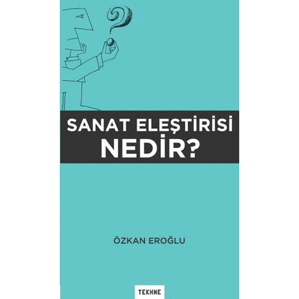 Sanat Eleştirisi Nedir?