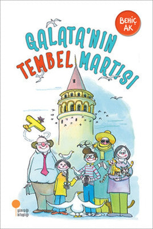 Galata'nın Tembel Martısı | Günışığı Yayınları
