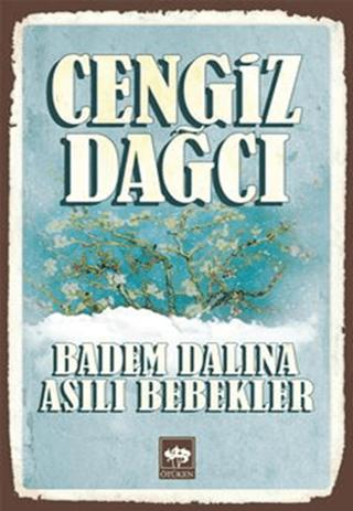 Badem Dalına Asılı Bebekler | Ötüken Neşriyat (Ciltsiz)  - Resim 1