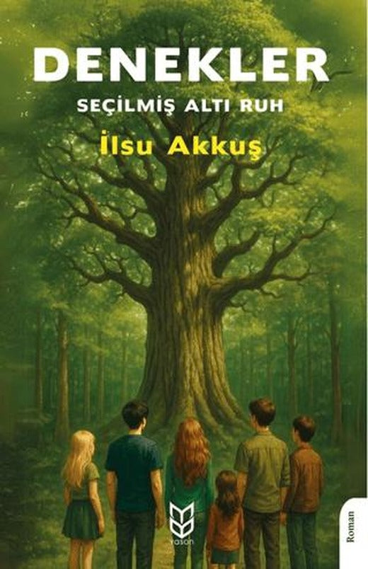 Denekler - Seçilmiş Altı Ruh | Yason Yayıncılık (Ciltsiz)