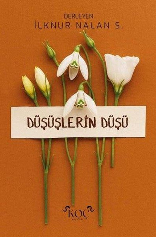 Düşüşlerin Düşü | Koç Yayınları (Ciltli)