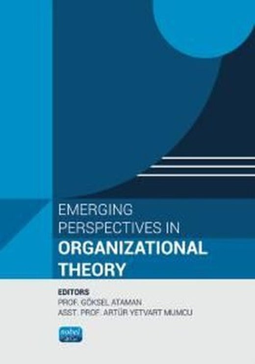 Emerging Perspectives in Organizational Theory | Nobel Akademik Yayıncılık (İnce Kapak)