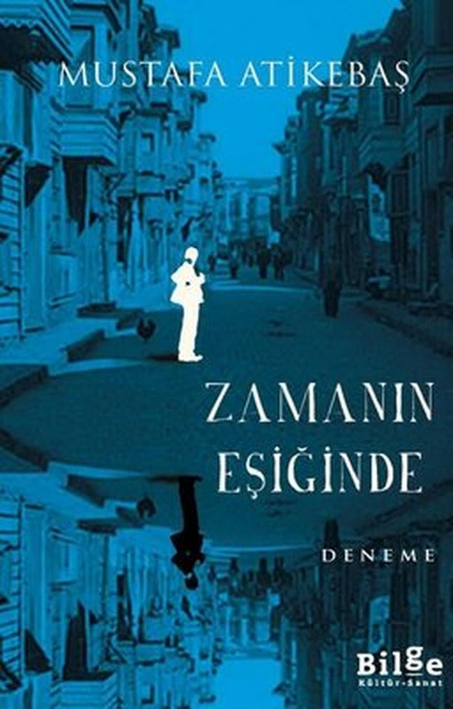 Zamanın Eşiğinde | Bilge Kültür Sanat
