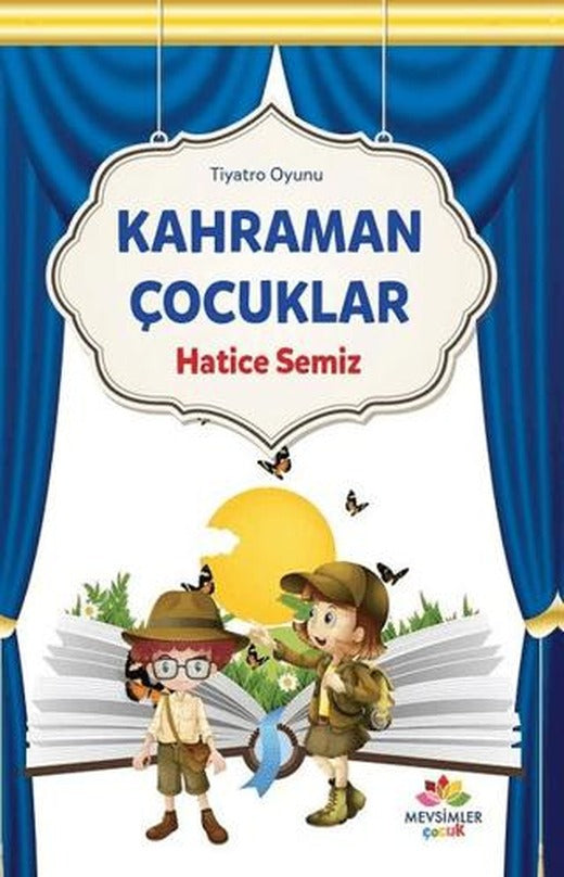 Kahraman Çocuklar | Mevsimler Kitap (Ciltsiz)