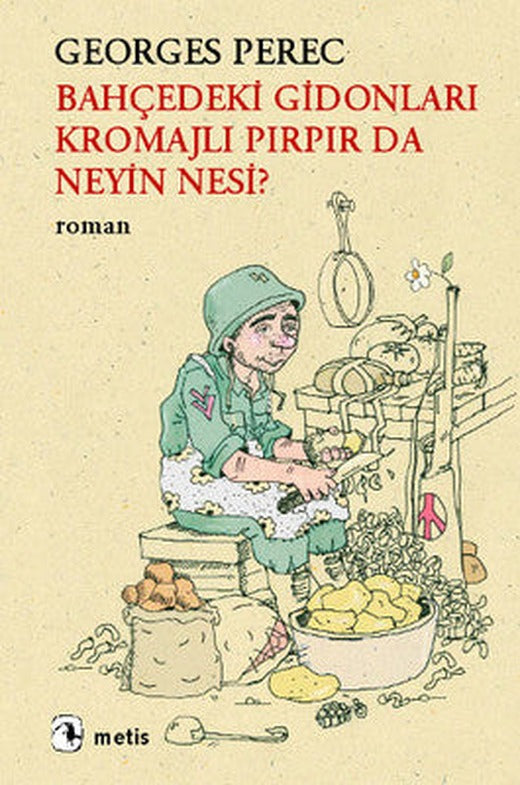 Bahçedeki Gidonları Kromajlı Pırpır da Neyin Nesi? | Metis Yayınları