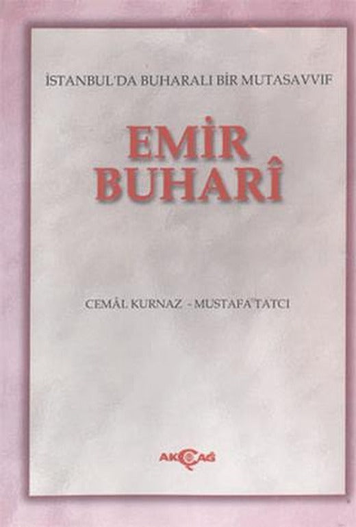 Emir Buhari | Akçağ Yayınları (Ciltsiz)