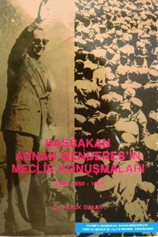 Başbakan Adnan Menderes'in Meclis Konuşmaları | Yazarın Kendi Yayını - Faruk Sükan (Ciltsiz)  - Resim 1