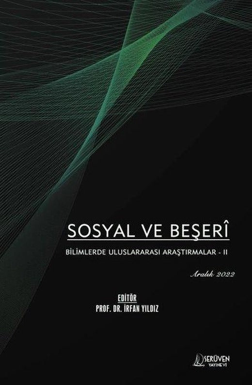 Sosyal ve Beşer Bilimlerde Uluslararası Araştırmalar 2 - Aralık 2022 | Serüven Yayınevi (İnce Kapak)