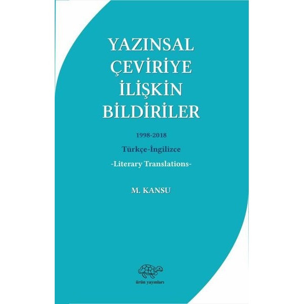 Yazınsal Çeviriye İlişkin Bildiriler | Ürün Yayınları (Ciltsiz)