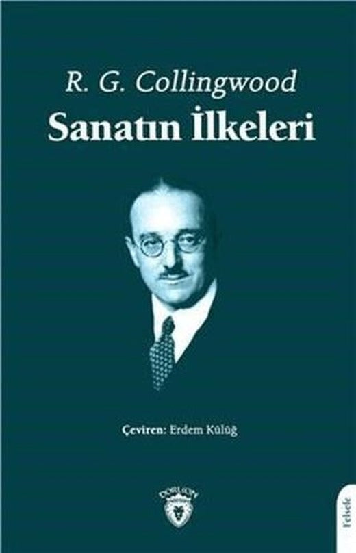Sanatın İlkeleri | Dorlion Yayınları (Ciltsiz)