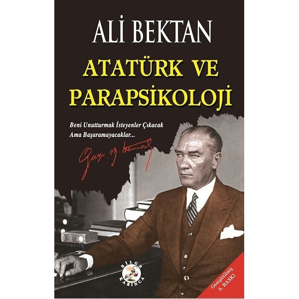 Atatürk Ve Parapsikoloji | Bilge Karınca Yayınları - Gizemli Olaylar İnceleme Araştırma Dizisi (İnce Kapak)