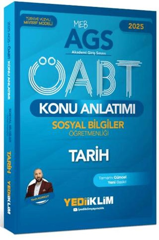 2025 MEB AGS ÖABT Sosyal Bilgiler Öğretmenliği Tarih Konu Anlatımı | Yediiklim Yayınları (Ciltsiz)