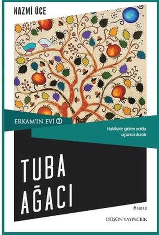 Tuba Ağacı-Erkam'ın Evi 3 | Düşün Yayınları