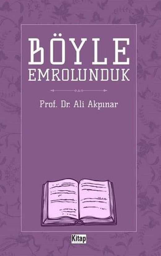 Böyle Emrolunduk | Kitap Dünyası Yayınları (Ciltsiz)