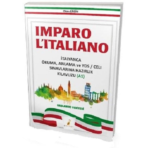 Imparo L'italiano-İtalyanca Okuma Anlama ve YDS Sınavlarına Hazırlık Kılavuzu A1 | Pelikan Yayınları (İnce Kapak)
