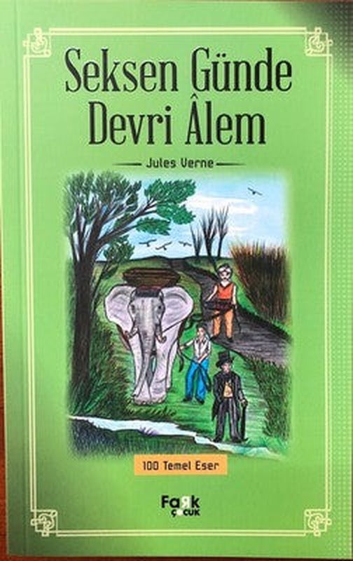 Seksen Günde Devri Alem | Fark Çocuk