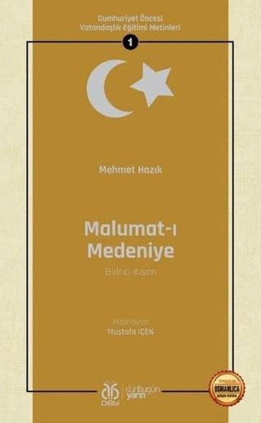 Malumat-ı Medeniye (Birinci Kısım - Osmanlıca Aslıyla Birlikte) | DBY Yayınları (Ciltsiz)