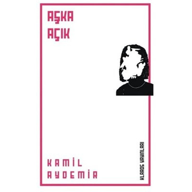 Aşka Açık | Klaros Yayınları