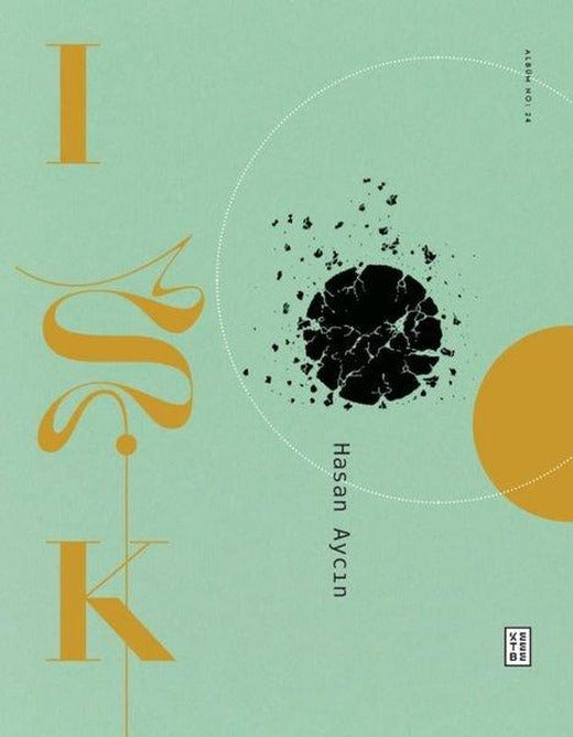 Işk | Ketebe (Ciltli)