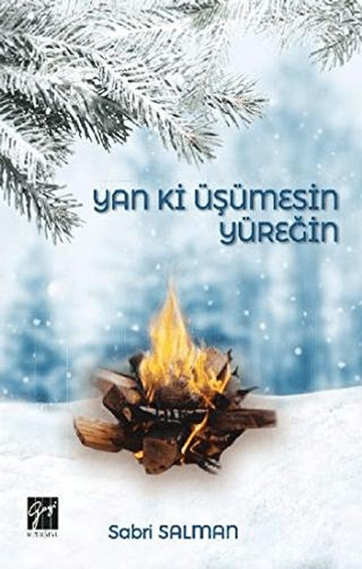 Yan ki Üşümesin Yüreğin | Gazi Kitabevi (Ciltsiz)