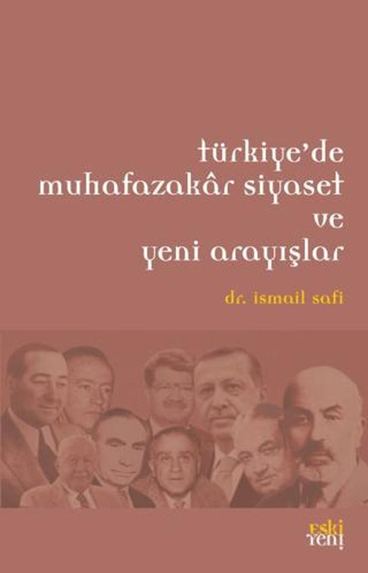 Türkiye’de Muhafazakar Siyaset ve Yeni Arayışlar