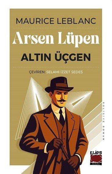 Arsen Lüpen - Altın Üçgen | Elips Kitapları (İnce Kapak)  - Resim 1