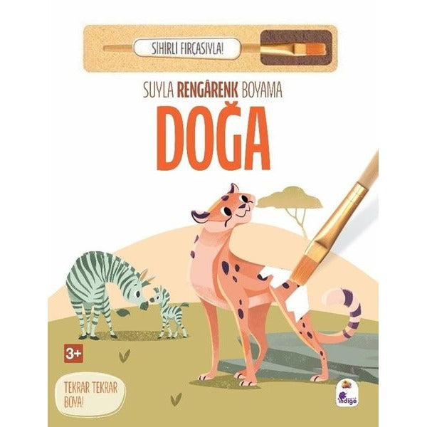 Doğa - Suyla Rengarenk Boyama - Sihirli Fırçasıyla! | İndigo Çocuk (Ciltli)