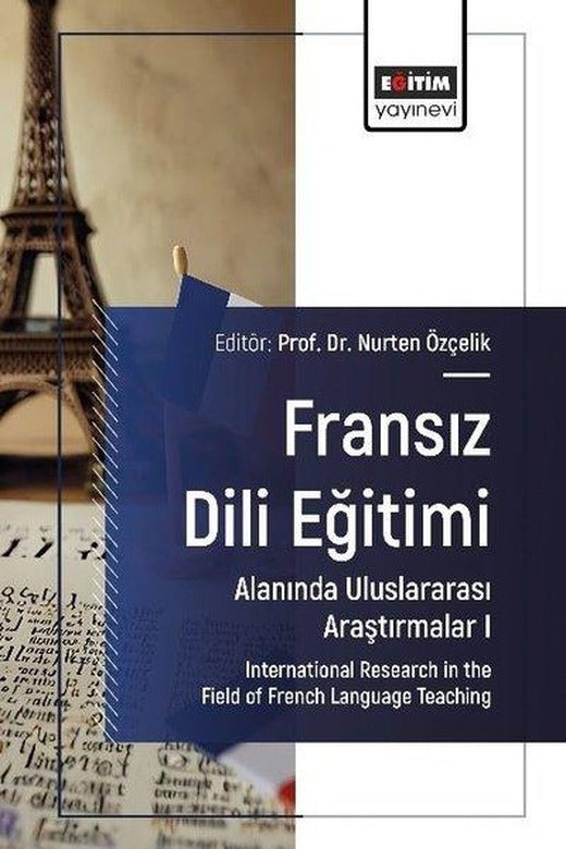 Fransız Dili Eğitimi Alanında Uluslararası Araştırmalar 1 | Eğitim Yayınevi (İnce Kapak)