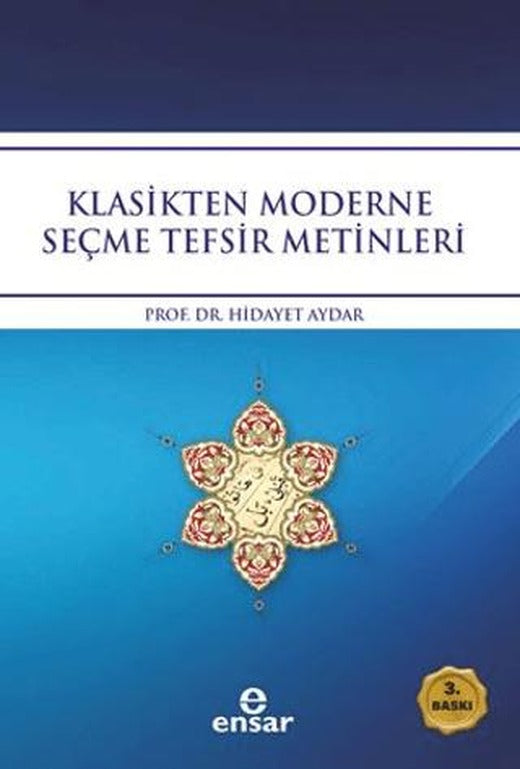 Klasikten Moderne Seçme Tefsir Metinleri