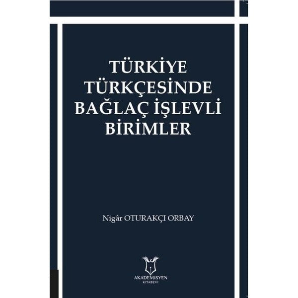 Türkiye Türkçesinde Bağlaç İşlevli Birimler