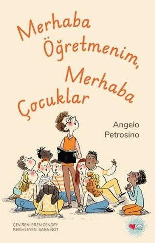 Merhaba Öğretmenim Merhaba Çocuklar | Can Çocuk Yayınları (İnce Kapak)