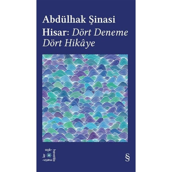 Abdülhak Şinasi Hisar: Dört Deneme Dört Hikaye - Everest Açıkhava 42 | Everest Yayınları (Cep Boy)